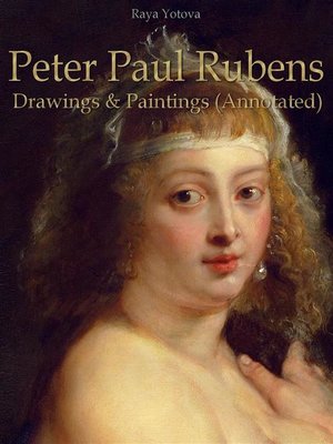 cover image of Peter Paul Rubens--Drawings & Paintings (Annotated)